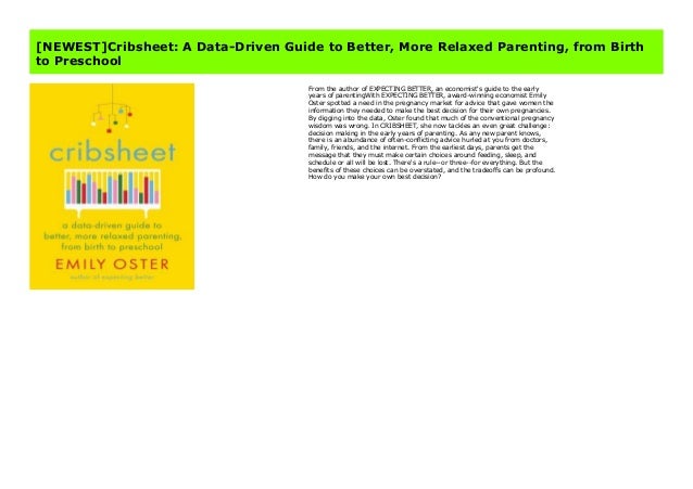 Newest Cribsheet A Data Driven Guide To Better More Relaxed Parent