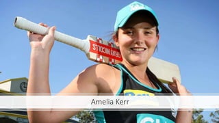 Amelia Kerr
 