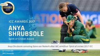 Anya Shrubsole consoling Dane van Niekerk after WC semifinal- Spirit of cricket 2017 ICC
 
