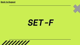 SET-F
Back to Dugout
 