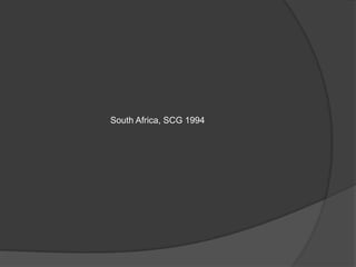 South Africa, SCG 1994
 