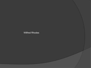 Wilfred Rhodes
 