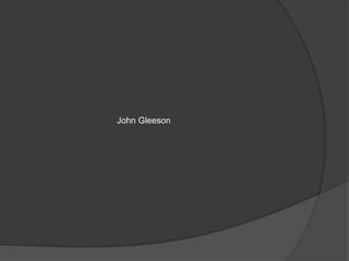 John Gleeson
 