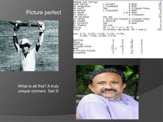 Picture perfect
What is all this? A truly
unique connect. Get it!
 