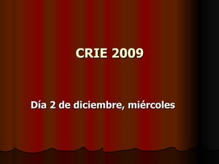 CRIE 2009 ,[object Object]