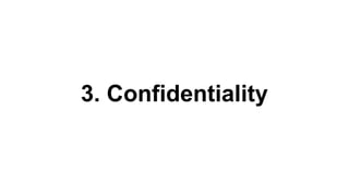 3. Confidentiality
 