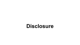 Disclosure
 
