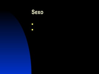 Sexo  Masculino Feminino 