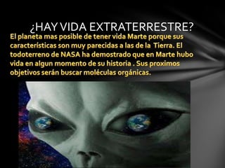 ¿HAYVIDA EXTRATERRESTRE?
 