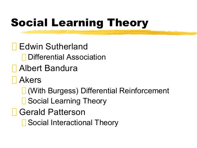 The Social Learning And Differential Association Theories