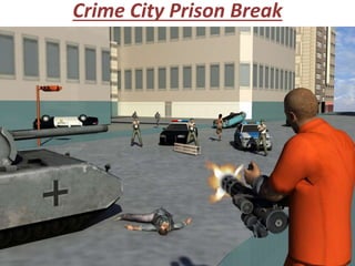 Crime City Prison Break
 