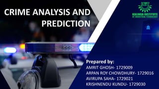 Crime analysis and Prediction Crime analysis and Prediction | PPTX