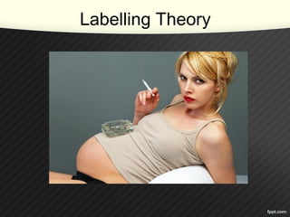 Labelling Theory
 