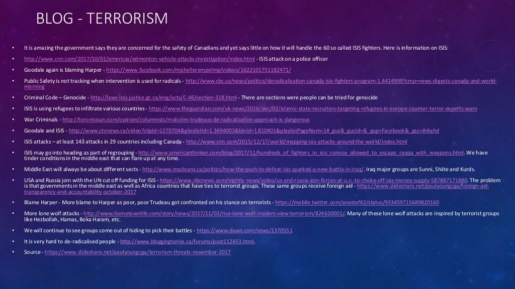 BLOG - TERRORISM • It is amazing the government says they are concerned for the safety of Canadians and yet says little on...