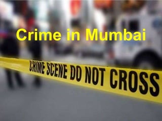 Crime in Mumbai 
 