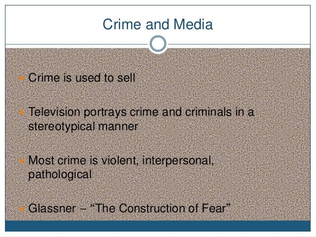 Crime,media & criminology