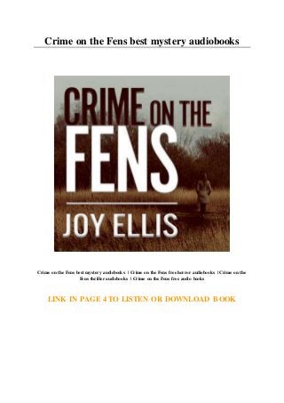 Crime on the Fens best mystery audiobooks
Crime on the Fens best mystery audiobooks | Crime on the Fens free horror audiobooks | Crime on the
Fens thriller audiobooks | Crime on the Fens free audio books
LINK IN PAGE 4 TO LISTEN OR DOWNLOAD BOOK
 