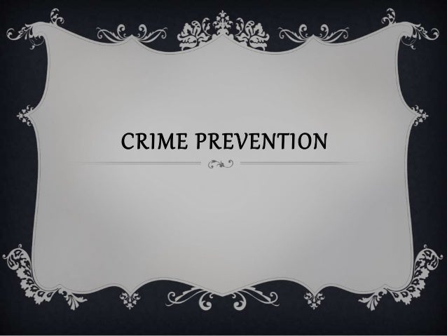 ethical strategy for crime prevention Guilt, shame and situational crime prevention 117 by clarke and horn el based on a reexamination of these theories, four alternative guilt-inducing strategies are proposed: rule setting. ethical strategy for crime prevention Guilt, shame and situational crime prevention 117 by clarke and horn el based on a reexamination of these theories, four alternative guilt-inducing strategies are proposed: rule setting.