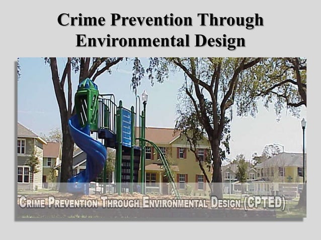 Crime prevention through environmental design I | PPT