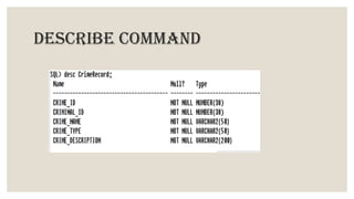 DESCRIBE COMMAND
 