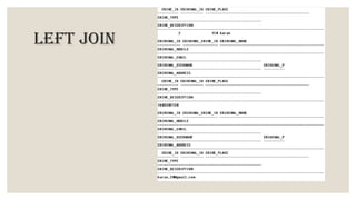 LEFT JOIN
 