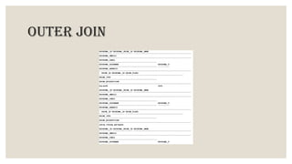 outer join
 