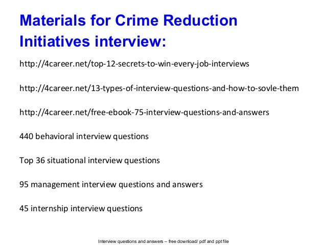 Crime reduction initiatives interview questions and answers