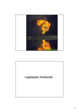 Legislação Ambiental

4

 