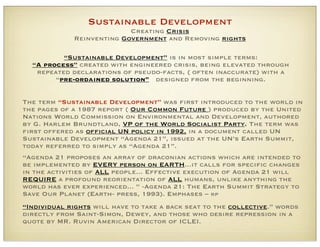 Sustainable Development
Creating Crisis
Reinventing Government and Removing rights
The term “Sustainable Development” was ...