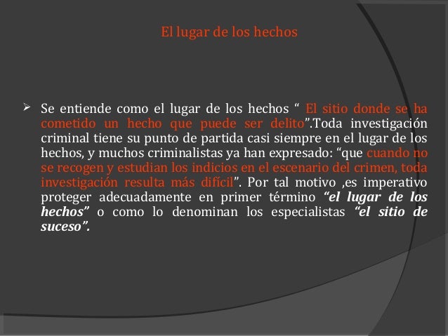 El Lugar de los Hechos