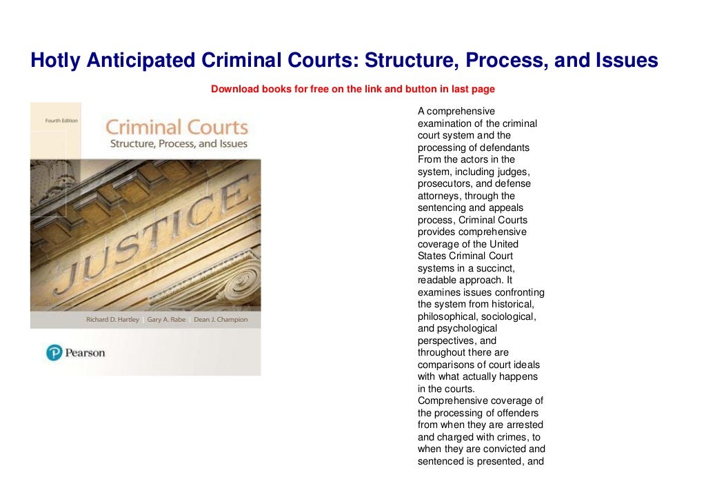 Hotly Anticipated Criminal Courts Structure Process And Issues
