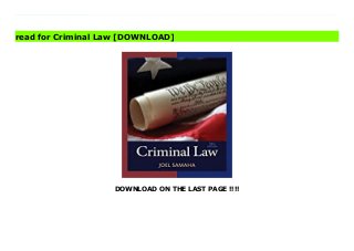 DOWNLOAD ON THE LAST PAGE !!!!
Download direct Criminal Law Don't hesitate Click https://fubbooksinfo001.blogspot.com/?book=1305577388 Clear and easy to understand, Joel Samaha's best-selling text helps you apply criminal law's enduring foundations and principles to fascinating, current court cases and specific crimes. With a blend of case excerpts and author commentary, the author guides you as you sharpen your critical thinking and legal analysis skills. As you progress through the book, you'll learn about the general principles of criminal liability and its defenses, as well as the elements of crimes against persons, property, society, and the state. You'll also see these principles at work in the cases and crimes that illustrate them. Featuring the latest topics and court cases, real-world illustrations, and study tools to maximize your course success (including MindTap), CRIMINAL LAW, 12th Edition will serve as a valuable reference long after you graduate. In fact, former users report that this is the only book they keep, and those who go on to law school say that it helps them in their criminal law course. Download Online PDF Criminal Law, Download PDF Criminal Law, Download Full PDF Criminal Law, Read PDF and EPUB Criminal Law, Read PDF ePub Mobi Criminal Law, Downloading PDF Criminal Law, Read Book PDF Criminal Law, Download online Criminal Law, Download Criminal Law pdf, Download epub Criminal Law, Download pdf Criminal Law, Download ebook Criminal Law, Read pdf Criminal Law, Criminal Law Online Read Best Book Online Criminal Law, Download Online Criminal Law Book, Download Online Criminal Law E-Books, Read Criminal Law Online, Read Best Book Criminal Law Online, Download Criminal Law Books Online Download Criminal Law Full Collection, Download Criminal Law Book, Read Criminal Law Ebook Criminal Law PDF Download online, Criminal Law pdf Read online, Criminal Law Download, Download Criminal Law Full PDF, Read Criminal Law PDF Online, Read Criminal Law Books Online, Download
Criminal Law Full Popular PDF, PDF Criminal Law Download Book PDF Criminal Law, Read online PDF Criminal Law, Read Best Book Criminal Law, Read PDF Criminal Law Collection, Download PDF Criminal Law Full Online, Read Best Book Online Criminal Law, Download Criminal Law PDF files, Download PDF Free sample Criminal Law, Download PDF Criminal Law Free access, Read Criminal Law cheapest, Download Criminal Law Free acces unlimited
read for Criminal Law [DOWNLOAD]
 