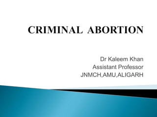 Dr Kaleem Khan
Assistant Professor
JNMCH,AMU,ALIGARH
 