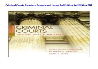 Criminal Courts Structure Process and Issues 3rd Edition 3rd Edition PDF
 