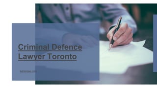 kahlonlaw.com
Criminal Defence
Lawyer Toronto
 