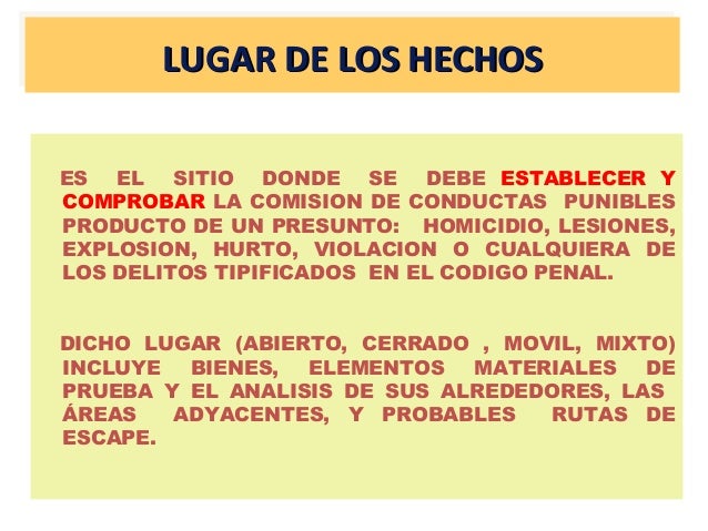 Criminalistica manejo lugar de los hechos