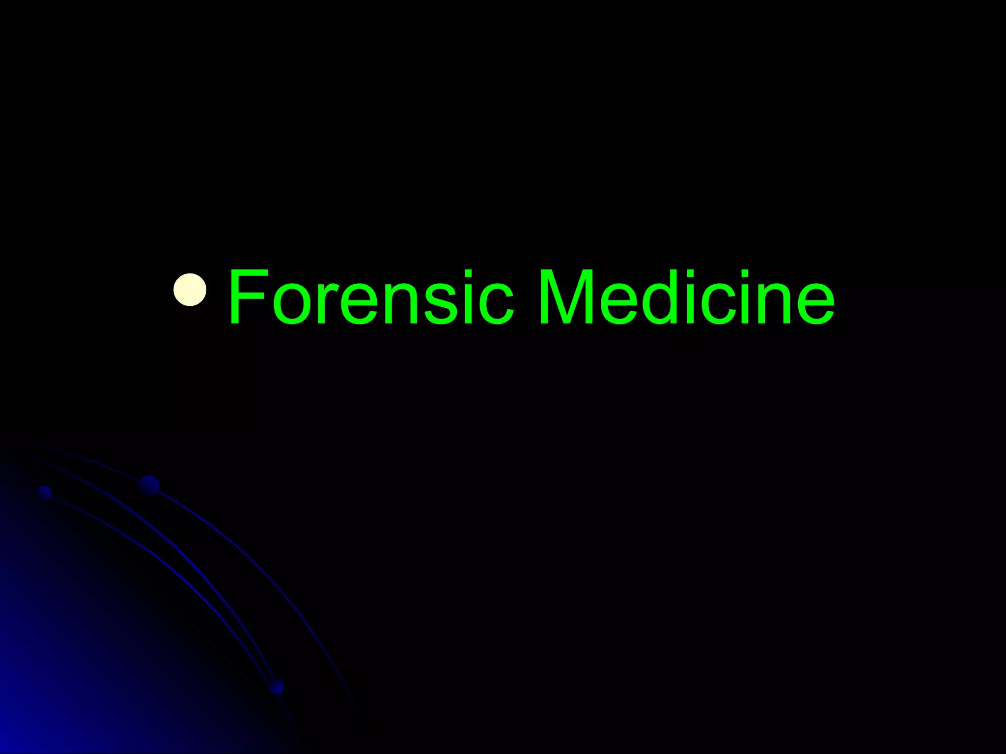 FFoorreennssiicc MMeeddiicciinnee 
 