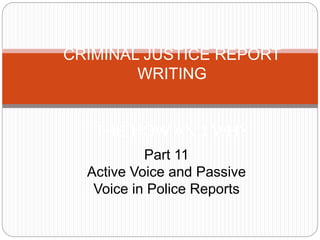 Criminal Justice 11: Active or Passive Voice?