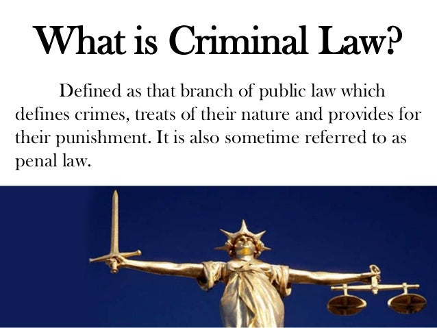 Criminal Law: Means of Social Control Criminal Law: Means of Social Control