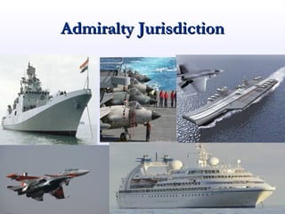 Admiralty JurisdictionAdmiralty Jurisdiction

 