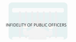 INFIDELITY OF PUBLIC OFFICERS
 