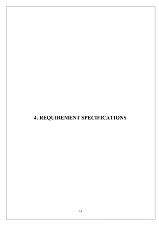 11
4. REQUIREMENT SPECIFICATIONS
 