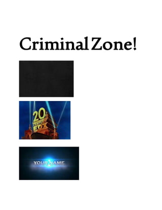 CriminalZone!
 