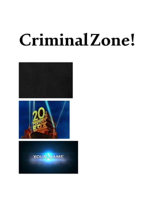 CriminalZone!
 