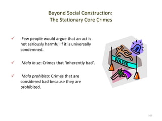 Beyond Social Construction:  The Stationary Core Crimes ,[object Object],[object Object],[object Object]
