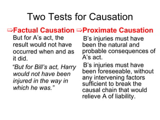 Two Tests for Causation ,[object Object],[object Object],[object Object],[object Object],[object Object]