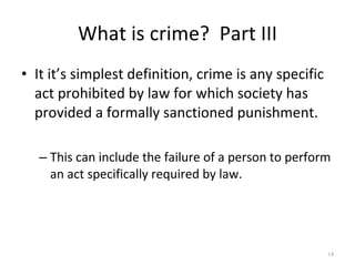 What is crime?  Part III ,[object Object],[object Object]