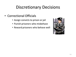 Discretionary Decisions ,[object Object],[object Object],[object Object],[object Object]