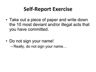 Self-Report Exercise ,[object Object],[object Object],[object Object]