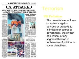 Terrorism ,[object Object],[object Object]